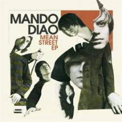 Mando Diao : Mean Street EP